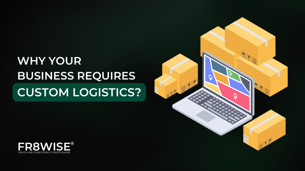 Custom Logistics
